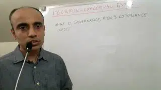 IT with Varun Vohra - ITGC & Risk - Conceptual Bytes - What is Governance, Risk & Compliance (GRC)?