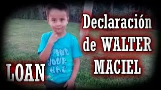 🔴Declaración de WALTER MACIEL🔴 - caso Loan