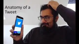 Anatomy of a Tweet - how to use twitter 2019
