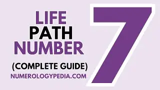 LIFE PATH NUMBER 7 / Meaning / Compatibility / Careers / Personality & All The Life Path 7 Secrets