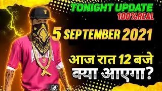 TONIGHT UPDATE OF FREE FIRE | 5 SEPTEMBER NEW EVENT FREE FIRE NEW  EVENT | NEW EVENT | NEW WEB EVENT