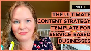 THE ULTIMATE CONTENT STRATEGY TEMPLATE FOR SERVICE-BASED BUSINESSES