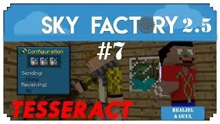 TESSERACT! Skyfactory 2.5 #7