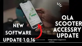 Ola Scooter New Software update 1.0.8 To 1.0.16👍 || New Accessory Update 😱#JoinTheRevolution #ola