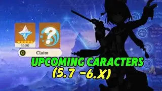 EVERY UPCOMING BANNER FROM 5.7-6.X |Genshin Impact