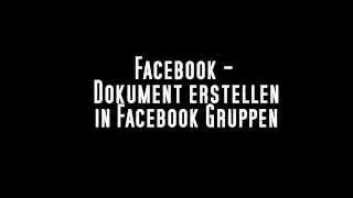 Facebook - Dokument für Facebook-Gruppen erstellen