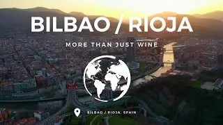 Bilbao | Rioja, Spain
