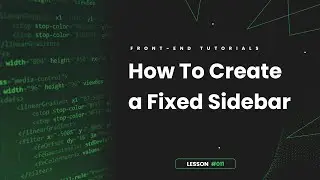How To Create a Fixed Sidebar Using HTML & CSS