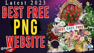 Best PNG WEBSITE For FREE | Latest 2023 PNG WEBSITE | dgpik