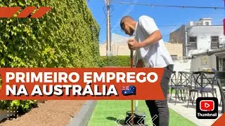 CONSEGUI MEU PRIMEIRO EMPREGO NA AUSTRÁLIA 🇦🇺