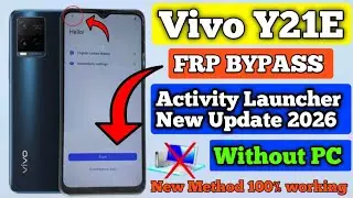 Vivo Y21e Frp Bypass Activity Launcher update 2026 || New Method | Google Account Bypass Without Pc