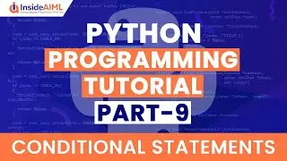 Conditional Statements in Python | Python Programming Part 9 | Python Programming for Beginners