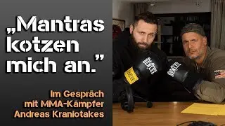 MMA-Fighter Andreas Kraniotakes: "Mantras kotzen mich an."