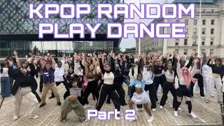 [KPOP RPD IN PUBLIC] Kpop Random Play Dance in Birmingham, UK | Part 2