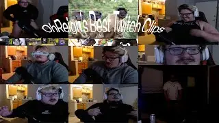 OhReign's Best Twitch Clips (so far...)