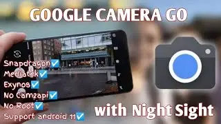 Gcam for All Android || Non Root - Google Camera Go with Night Sight