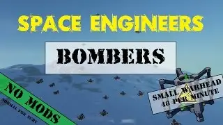 Space Engineers - bomber (mod free)