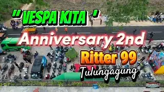 Anniversary Vespa Kita 2nd  📍 Ritter 99 Tulungagung