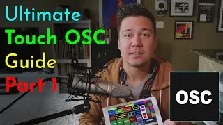 Setting up TouchOSC & Integrating with Reaper (Ultimate Guide to TouchOSC)