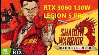 Shadow Warrior 3 Definitive Edition | RTX 3060 | Legion 5 Pro