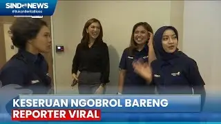 Keseruan Ngobrol Bareng Reporter Viral