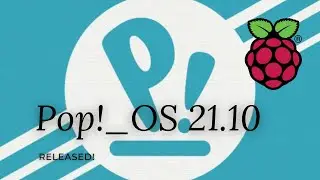 Pop!_OS 21.10 for Raspberry Pi 4