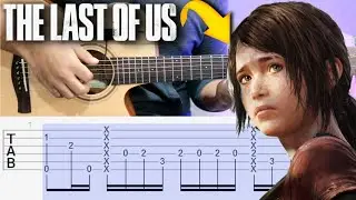 How to play The Last Of Us - Fingerstyle Guitar Cover | Tutorial Tab