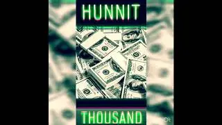 DezzoGee- "Hunnit Thousand ( A Day)" (prod.by DigitLIX)