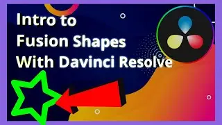 Introduction To Fusion Shapes in Davinci Resolve Pt1