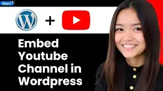 How to Embed Youtube Channel in Wordpress 2026 (Step By Step)
