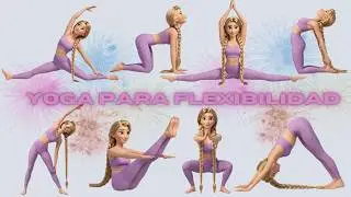 Yoga con Rapunzel | Flexibilidad mágica y movimientos suaves | Yoga para niños