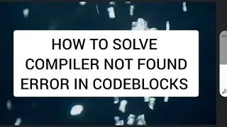 How to solve Cygwin GCC Compiler not found error in Codeblocks