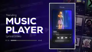 How to Create a Trending Music Player Lyrical Video | Alight Motion & Capcut