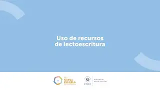 Cápsula 3: «Uso de recursos de lectoescritura»