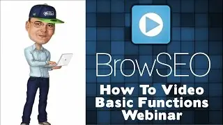 BrowSEO Basic Functions Webinar
