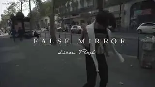 FLESH & LIZER - False Mirror  #lizer #flesh #falsemirror