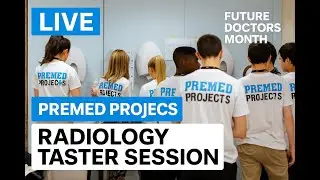 Future Doctors Month - Session 5 - Radiology Taster