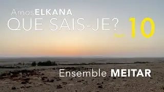 Amos Elkana | Que sais-je? (2023) - part 10