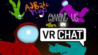 Among Us in VR Chat - Funniest Moments & Reactions