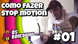 COMO FAZER STOP MOTION #01 - ARRUMANDO O ESPAÇO