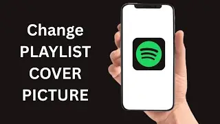 How To Change Playlist Cover Picture In Spotify