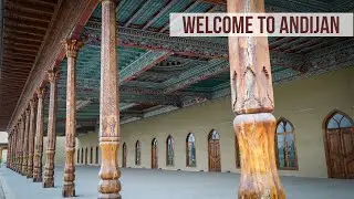 Cities of Uzbekistan - Andijan
