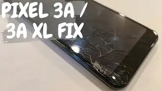 PIXEL 3A / 3A XL Cracked Screen Fix, Complete and Easy Guide.