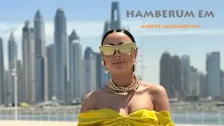 Anette Aghabekyan - Hamberum em [ Official Music Video 2025 ]