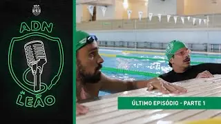 ADN de Leão | Último Episódio: Guilherme Geirinhas (PARTE 1)