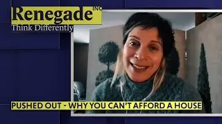 Pushed Out – Why You Can’t Afford A House