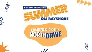 Summer on Bayshore Camper Pick-Up 2024 (North Drive)