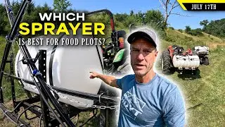 Which Sprayer is Best for Food Plots - How Many Do You Need? | The Setup w/ Bill Winke