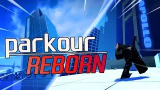 Parkour REBORN | Casual Run (Vertigo & Apollo)
