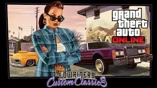 Grand Theft Auto Online – «Лоурайдеры: классика на заказ»